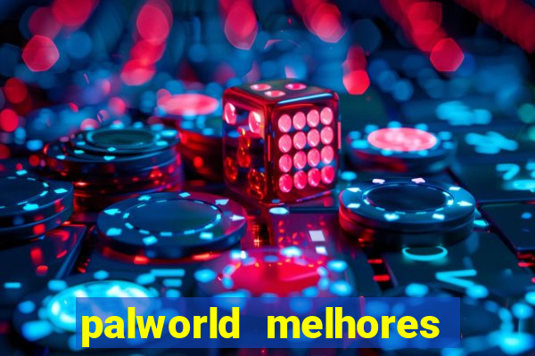 palworld melhores pals para trabalho